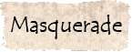 Masquerade