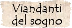 Viandanti del sogno